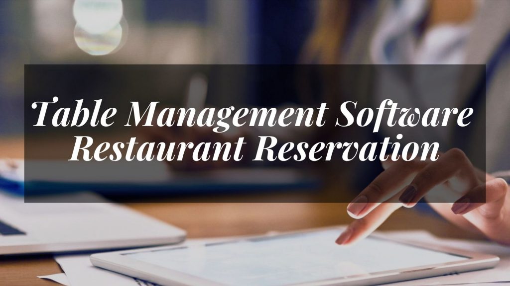 Table Management Software Restaurant Reservation