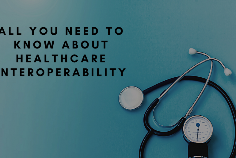 Healthcare Interoperability