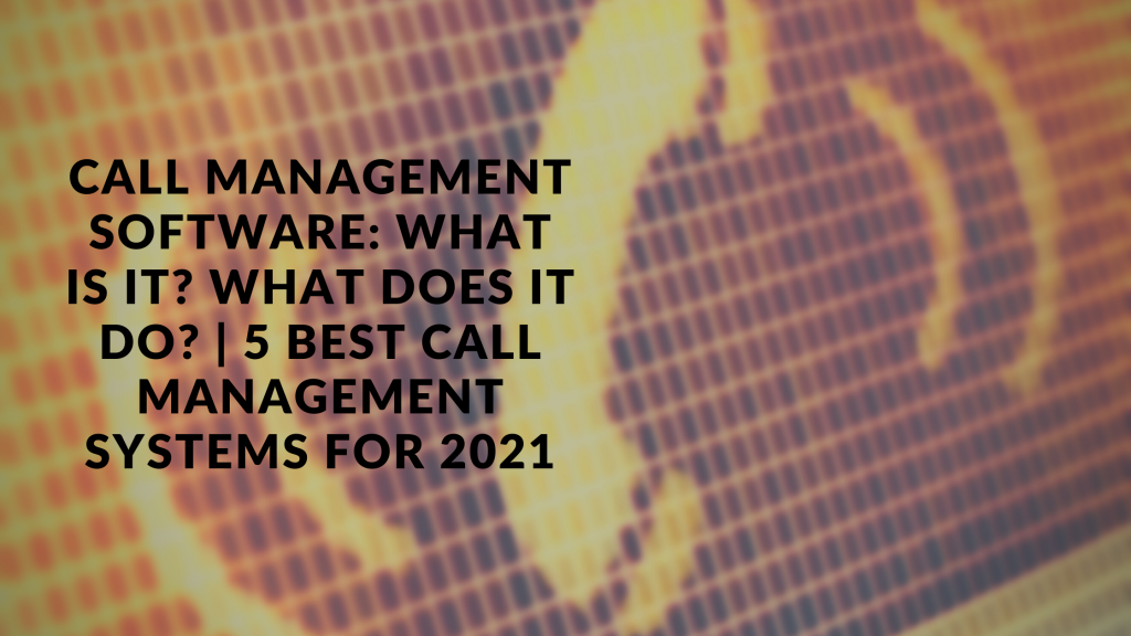 Call Management Software