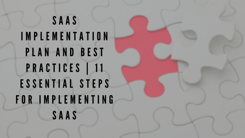 SaaS Implementation Plan and Best Practices