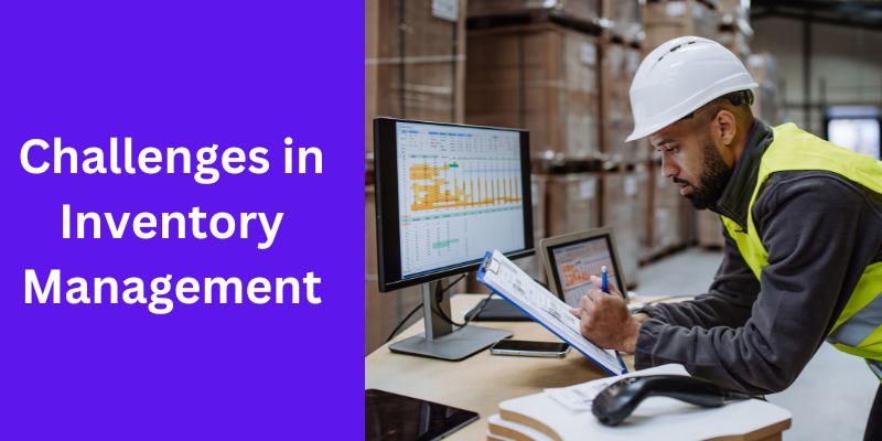 challenges in inventory management