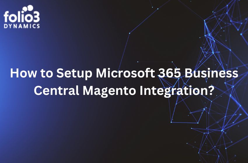 setup microsoft 365 business central magento integration