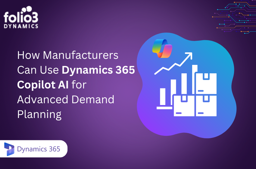 Dynamics 365 Copilot AI for manufacturers